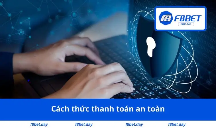 Cách thức thanh toán an toàn