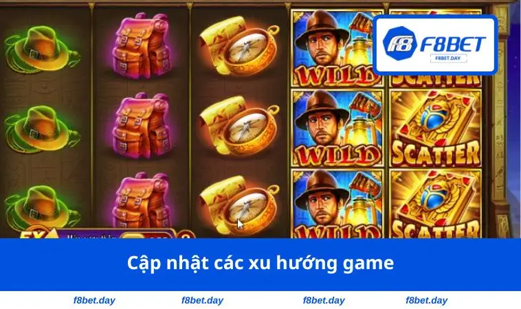 Cập nhật các xu hướng game