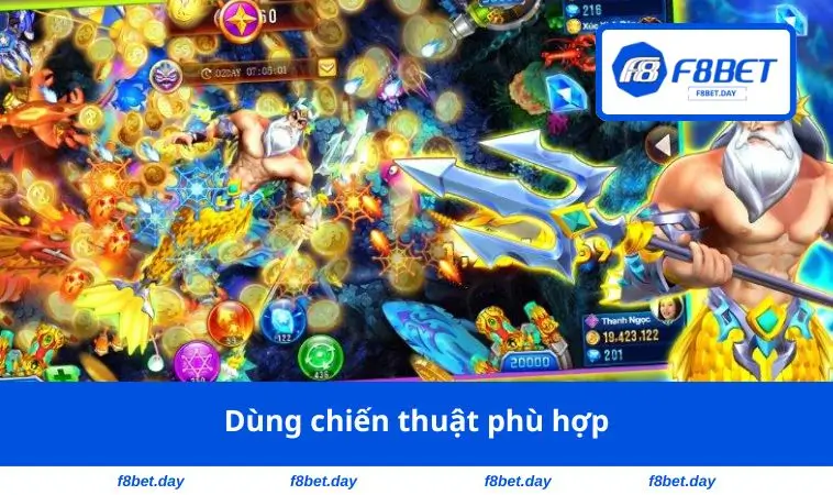 Dùng các chiến thuật phù hợp