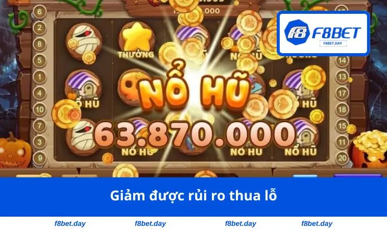 Giảm được rủi ro thua lỗ