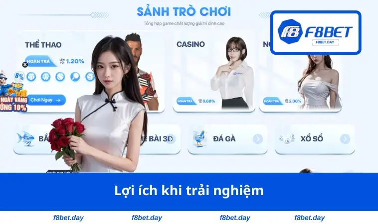 Lợi ích khi trải nghiệm 