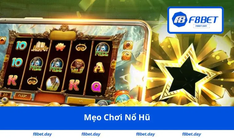 Mẹo Chơi Nổ Hũ